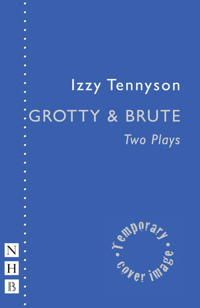 Cover for Izzy Tennyson · Grotty &amp; Brute (Paperback Bog) (2018)
