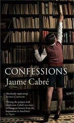 Cover for Jaume Cabre · Confessions (Hardcover Book) (2014)