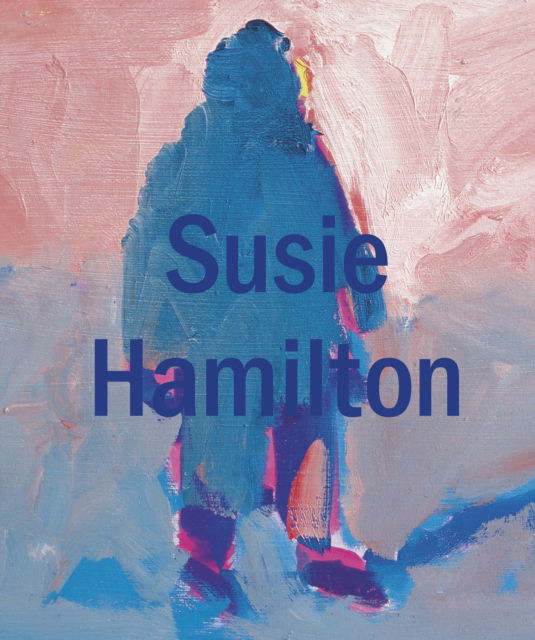 Cover for Susie Hamilton (Hardcover Book) (2024)