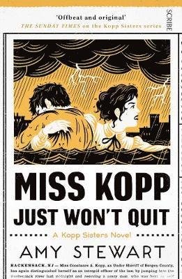Cover for Amy Stewart · Miss Kopp Just Won't Quit - Kopp sisters (Paperback Book) (2018)