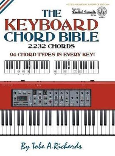 Cover for Tobe a Richards · The Keyboard Chord Bible (Hardcover bog) (2017)