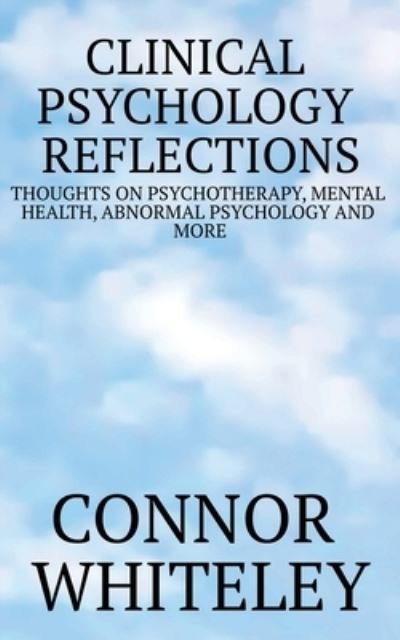 Cover for Connor Whiteley · Clinical Psychology Reflections (Pocketbok) (2022)