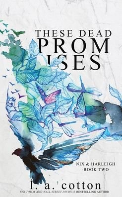 Cover for L a Cotton · These Dead Promises: Nix &amp; Harleigh Book Two - Darling Hill (Pocketbok) (2022)