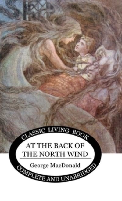 Cover for George MacDonald · At the Back of the North Wind (Innbunden bok) (2019)