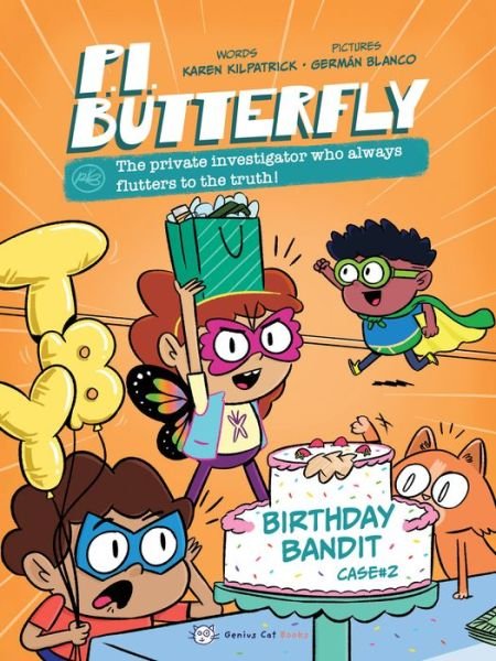Cover for Karen Kilpatrick · P.I. Butterfly: The Birthday Bandit - P.I. Butterfly (Taschenbuch) (2023)