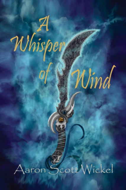 Cover for Aaron Wickel · A Whisper of Wind (Paperback Book) (2021)
