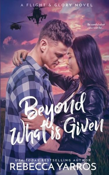 Cover for Rebecca Yarros · Beyond What is Given (Pocketbok) (2015)