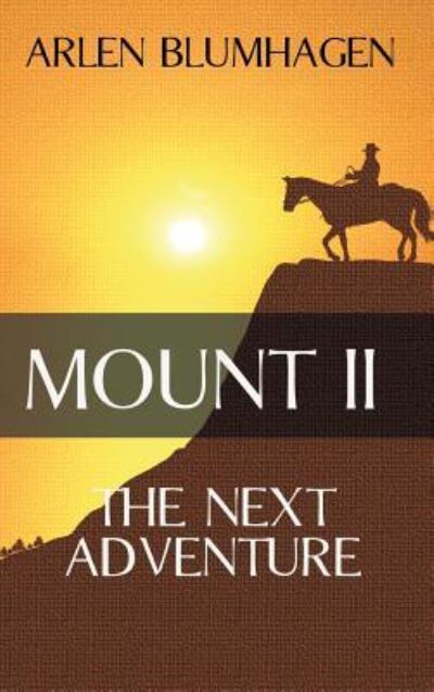 Mount II - Arlen Blumhagen - Books - Untreed Reads Publishing - 9781945447570 - August 15, 2017