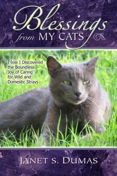 Cover for Janet S Dumas · Blessings from My Cats (Paperback Book) (2019)