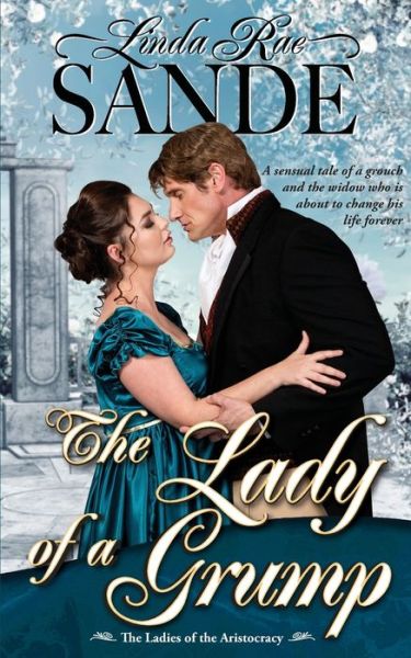 The Lady of a Grump - Linda Rae Sande - Libros - Twisted Teacup Publishing - 9781946271570 - 23 de agosto de 2022