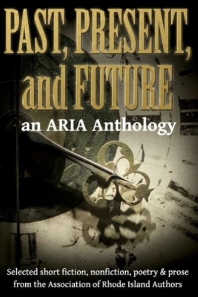 Cover for Aria · Past, Present, and Future (Paperback Bog) (2019)