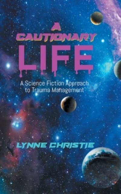 Cover for Lynne Christie · Cautionary Life (Bok) (2022)