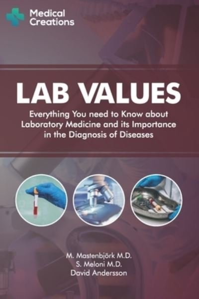 Lab Values - Medical Creations - Bøker - Independently Published - 9781980381570 - 23. februar 2018