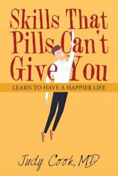 Cover for Judy Cook · Skills That Pills Can't Give You (Paperback Bog) (2019)