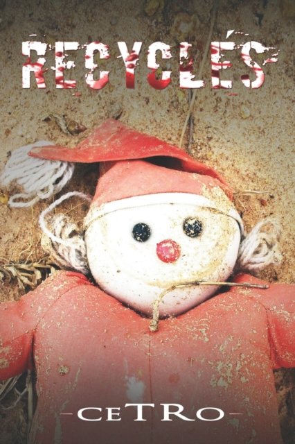 Cover for Cetro · Recycles (Pocketbok) (2018)