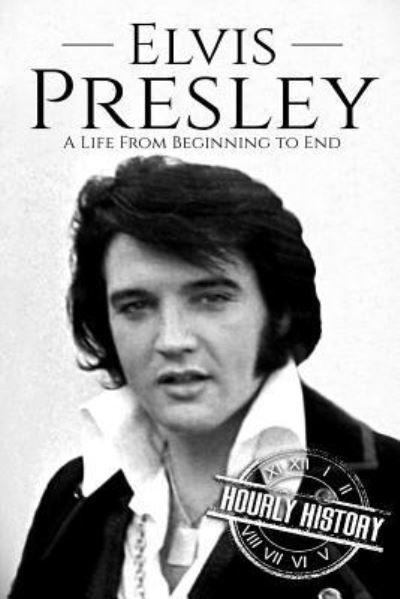 Cover for Hourly History · Elvis Presley (Pocketbok) (2018)