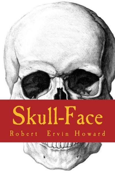 Cover for Robert Ervin Howard · Skull-Face (Taschenbuch) (2018)