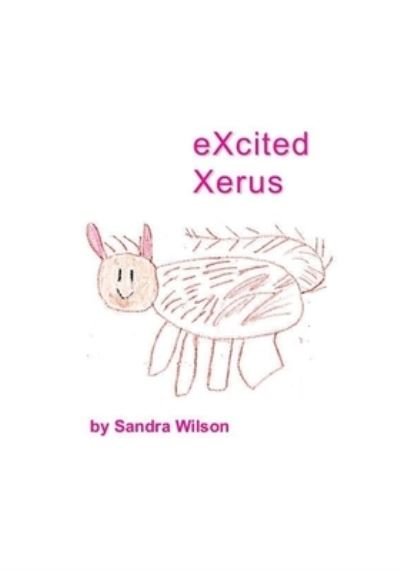Cover for Sandra Wilson · Excited Xerus (Paperback Book) (2019)