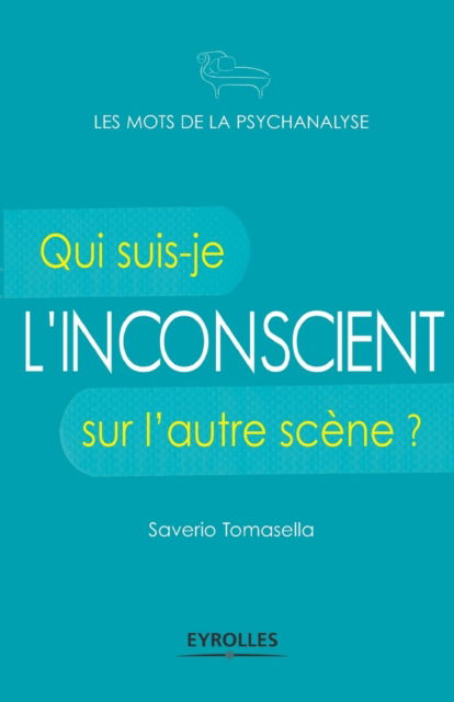 Cover for Saverio Tomasella · L'inconscient (Paperback Book) (2011)