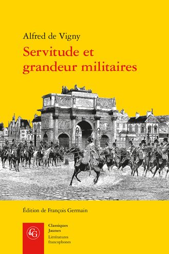 Cover for Alfred De Vigny · Servitude Et Grandeur Militaires (Paperback Book) (2020)