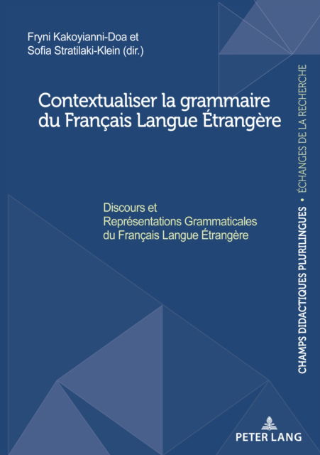 Cover for Contextualiser la grammaire du Francais Langue Etrangere : Discours et Representations Grammaticales du Francais Langue Etrangere (Paperback Book) (2023)