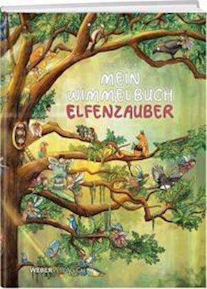 Cover for Celine Geser · Mein Wimmelbuch Elfenzauber (Hardcover Book) (2021)