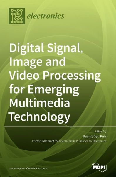 Cover for Byung-Gyu Kim · Digital Signal, Image and Video Processing for Emerging Multimedia Technology (Innbunden bok) (2021)