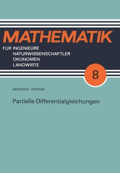 Cover for Eberhard Wagner · Partielle Differentialgleichungen - Mathematik Fur Ingenieure Und Naturwissenschaftler, Okonomen (Paperback Bog) (1990)