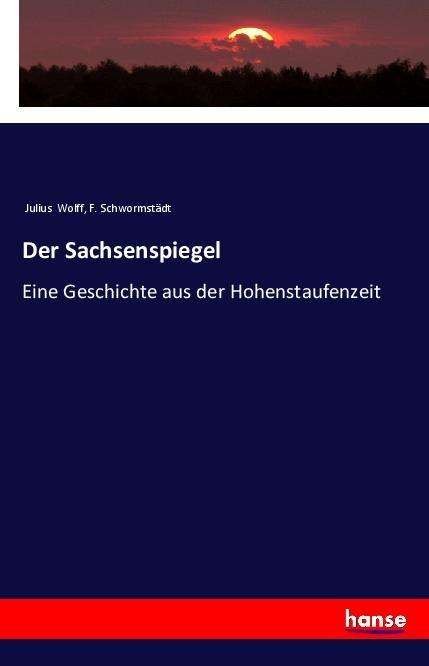 Cover for Wolff · Der Sachsenspiegel (Bok) (2021)