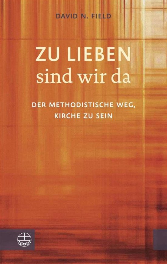 Cover for Field · Zu lieben sind wir da (Book) (2018)