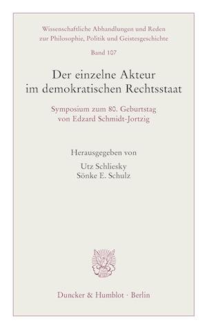 Cover for Utz Schliesky · Einzelne Akteur Im Demokratischen Rechtsstaat (Book) (2022)