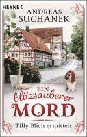 Ein blitzsauberer Mord - Andreas Suchanek - Books - Heyne - 9783453427570 - June 12, 2024