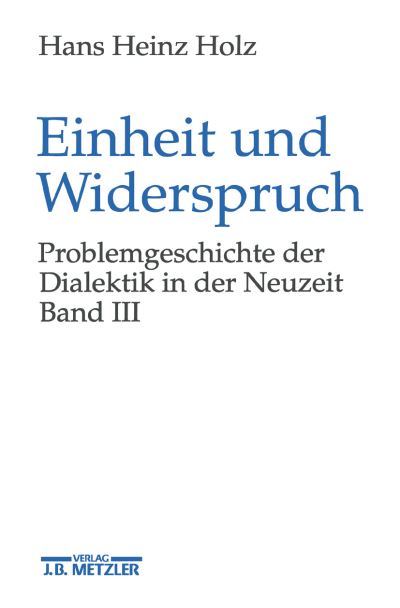 Cover for Hans Heinz Holz · Einheit und Widerspruch (Book) (1997)