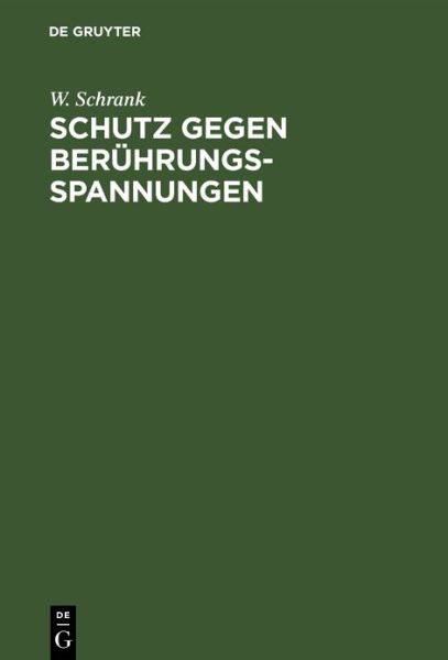 Cover for Schrank · Schutz gegen Berührungsspannung (Book) (1942)