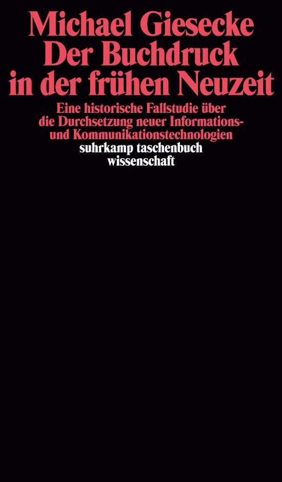 Der Buchdruck in der frhen Neuzeit. - Michael Giesecke - Boeken - Suhrkamp - 9783518289570 - 1 april 1998