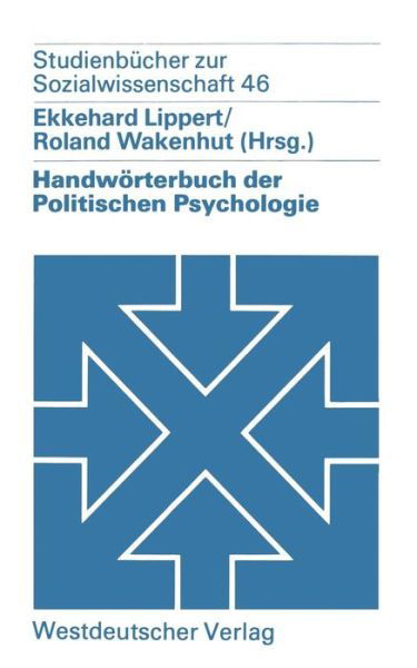 Cover for Ekkehard Lippert · Handwoerterbuch Der Politischen Psychologie - Studienbucher Zur Sozialwissenschaft (Taschenbuch) [1983 edition] (1983)