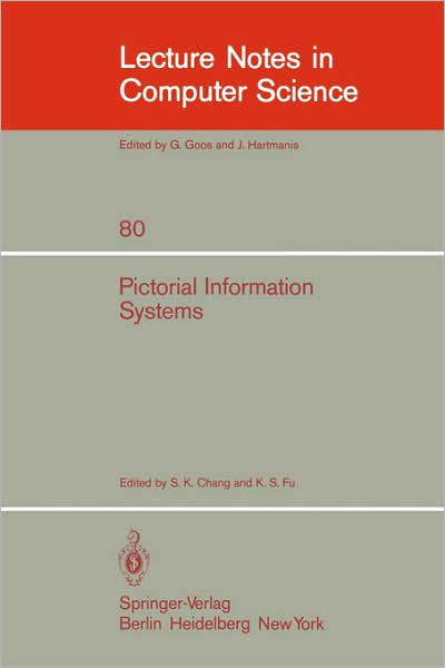 Cover for S K Chang · Pictorial Information Systems - Lecture Notes in Computer Science (Paperback Bog) [1980 edition] (1980)