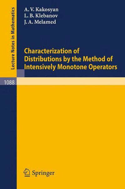 Cover for A.v. Kakosyan · Characterization of Distributions by the Method of Intensively Monotone Operators - Lecture Notes in Mathematics (Paperback Book) (1984)