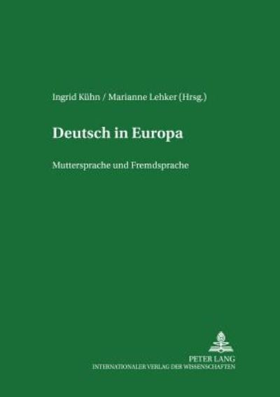 Cover for Deutsch in Europa: Muttersprache Und Fremdsprache - Wittenberger Beitraege Zur Deutschen Sprache Und Kultur (Paperback Book) [2nd Revised edition] (2002)