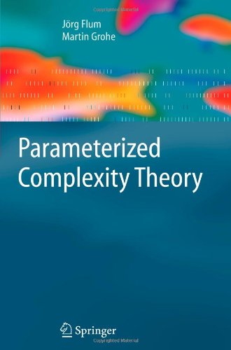 Cover for Jorg Flum · Parameterized Complexity Theory - Texts in Theoretical Computer Science: an Eatcs Series (Paperback Book) [1st Ed. Softcover of Orig. Ed. 2006 edition] (2010)