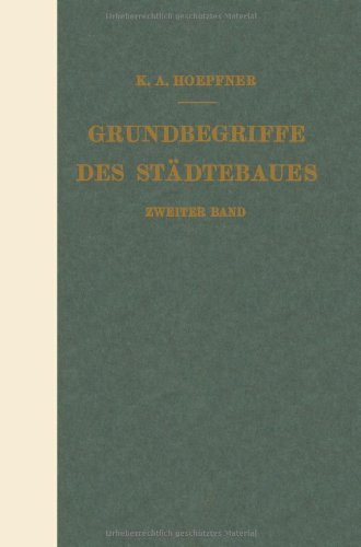 Cover for K A Hoepfner · Grundbegriffe Des Stadtebaues: Zweiter Band (Paperback Book) [1928 edition] (1928)