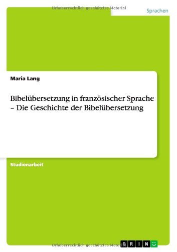 Bibelübersetzung in französischer - Lang - Książki - GRIN Verlag - 9783656394570 - 7 września 2013