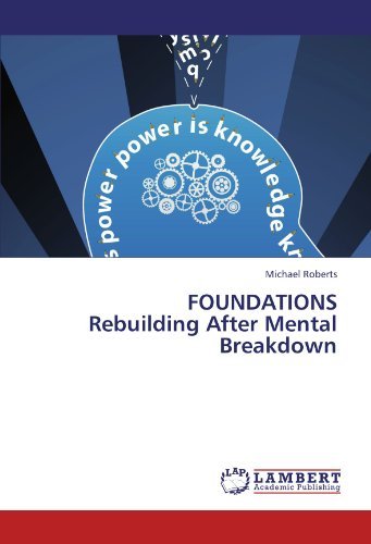 Michael Roberts · Foundations  Rebuilding After Mental Breakdown: Rebuilding After Menal Breakdown (Paperback Book) (2012)