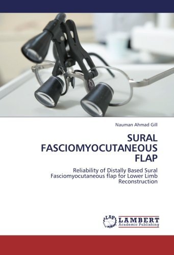 Cover for Nauman Ahmad Gill · Sural Fasciomyocutaneous Flap: Reliability of Distally Based Sural Fasciomyocutaneous Flap for Lower Limb Reconstruction (Pocketbok) (2012)