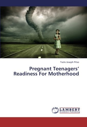 Cover for Tsolo Joseph Pitso · Pregnant Teenagers' Readiness for Motherhood (Taschenbuch) (2013)