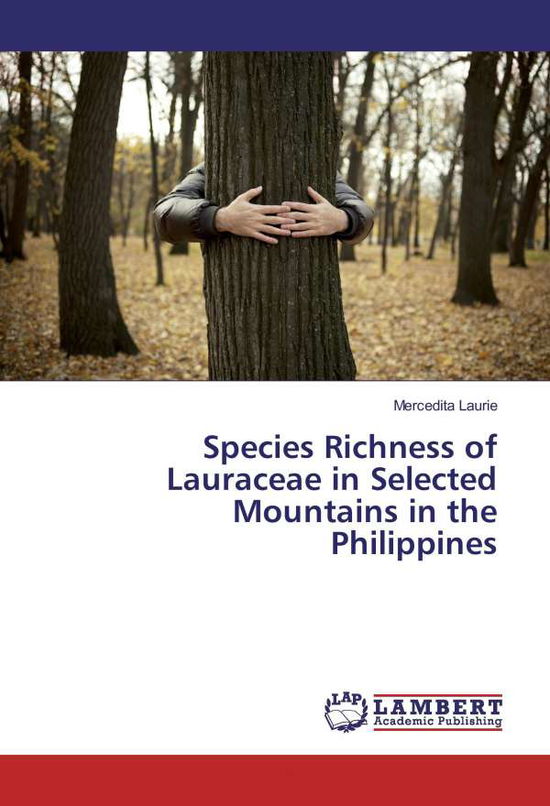 Cover for Laurie · Species Richness of Lauraceae in (Book)