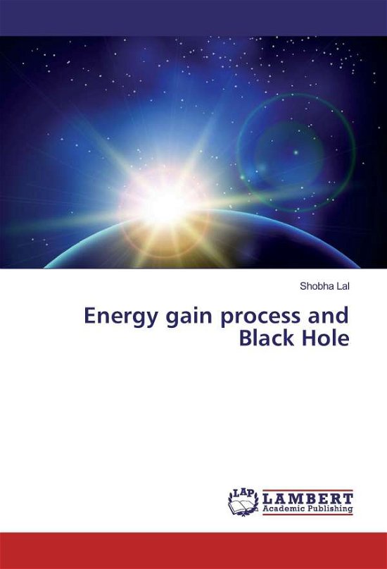 Cover for Lal · Energy gain process and Black Hole (Buch)