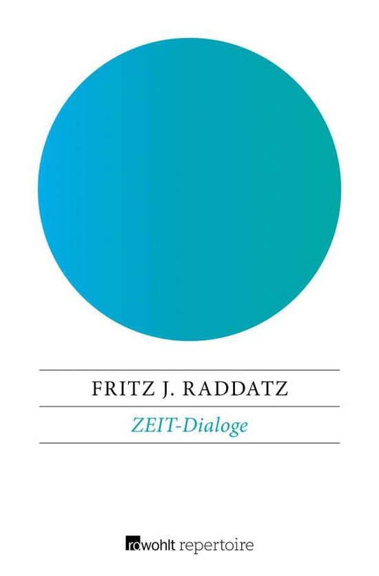 Cover for Raddatz · ZEIT-Dialoge (Book)