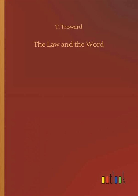 Cover for Troward · The Law and the Word (Book) (2018)