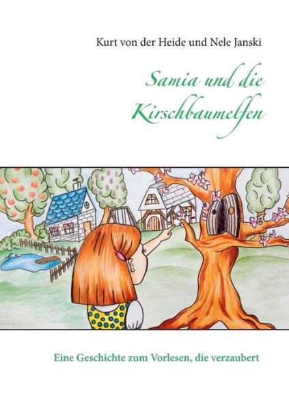 Cover for Nele Janski · Samia Und Die Kirschbaumelfen (Paperback Bog) [German edition] (2014)